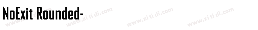 NoExit Rounded字体转换